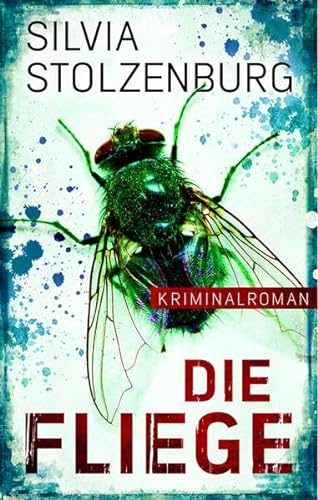 Die Fliege: Kriminalroman (EDITION 211: Krimi, Thriller, All-Age)
