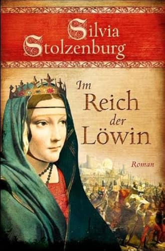 Im Reich der Löwin: Roman (EDITION AGLAIA: Historische Romane)