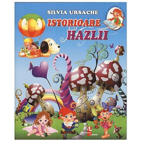 Istorioare Hazlii Istorioare Hazlii von Silvius Libris
