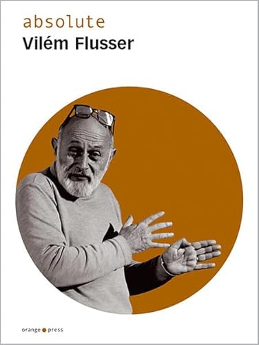 absolute Vilém Flusser absolute Vilém Flusser