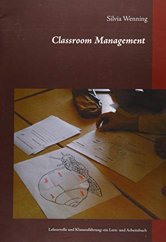 Classroom Management: Lehrerrolle und Klassenführung: ein Lern- und Arbeitsbuch von Books on Demand GmbH