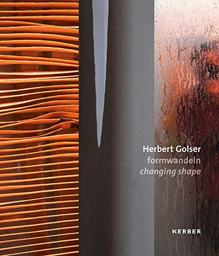 Herbert Golser: Formwandeln