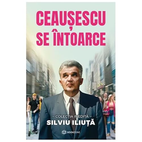 Ceausescu Se Intoarce