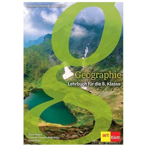 Geografie. Limba Germana. Manual. Clasa 8 von Grupul Editorial Art