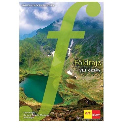 Geografie. Limba Maghiara. Manual. Clasa 8 von Grupul Editorial Art