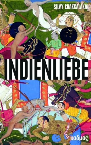 Indienliebe. Die frühe Ethnographie und ihre Bilder