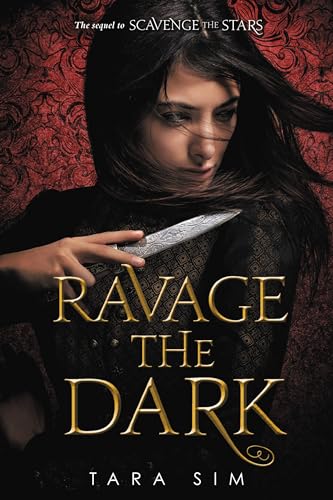 Ravage the Dark (Scavenge the Stars, 2, Band 2)