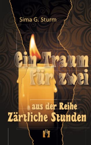 Ein Traum für zwei: Aus der Reihe "Zärtliche Stunden"