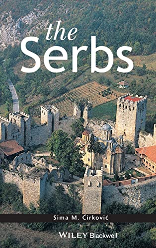 The Serbs (Peoples of Europe) von Wiley-Blackwell