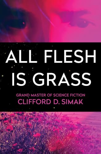 All Flesh Is Grass von Open Road Media Sci-Fi & Fantasy