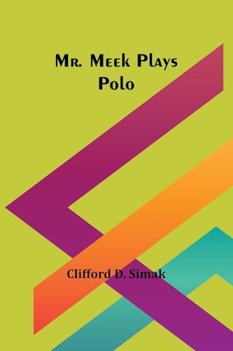 Mr. Meek Plays Polo von Alpha Edition