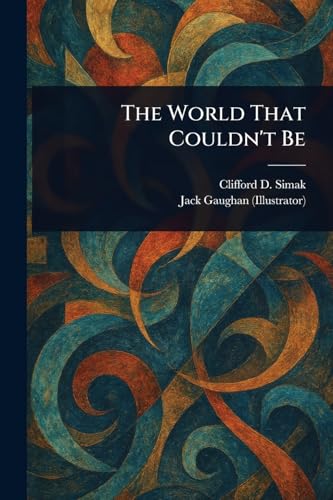 The World That Couldn't Be von Anson Street Press