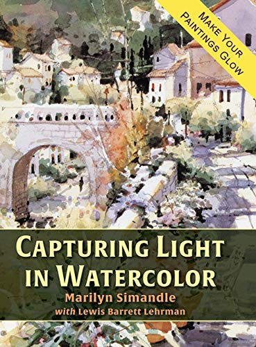 Capturing Light in Watercolor von Echo Point Books & Media