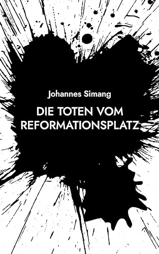 Die Toten vom Reformationsplatz: Ein Spandau-Krimi