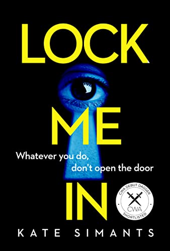 LOCK ME IN [not-CA]: An absolutely gripping new psychological crime thriller with an ending you won’t see coming! von HarperCollins