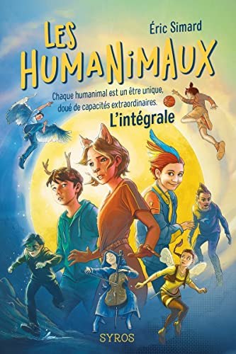 Les humanimaux - L'integrale von SYROS JEUNESSE