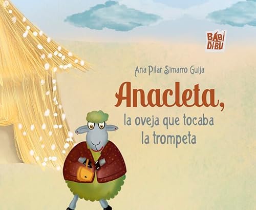 Anacleta, la oveja que tocaba la trompeta (LA CASITA ESDRÚJULA, Band 0) von BABIDI-BÚ