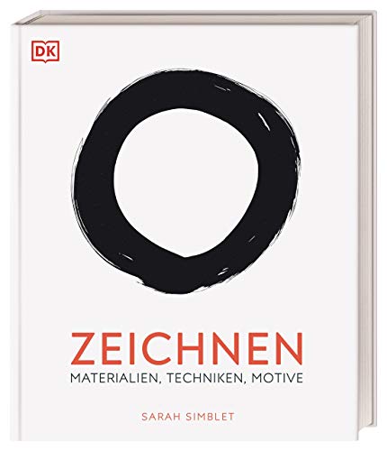 Zeichnen: Materialien, Techniken, Motive von DK