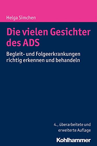 Die vielen Gesichter des ADS: Begleit- und Folgeerkrankungen richtig erkennen und behandeln