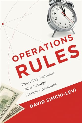 Operations Rules: Delivering Customer Value through Flexible Operations (Mit Press) von MIT Press
