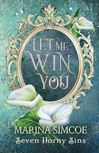 Let Me Win You (Seven Horny Sins, Band 2) von Rocky River Publishing