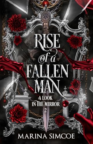 Rise of a Fallen Man (A Look in the Mirror, Band 2) von Rocky River Publishing