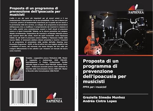 Proposta di un programma di prevenzione dell'ipoacusia per musicisti: PPPA per i musicisti von Edizioni Sapienza