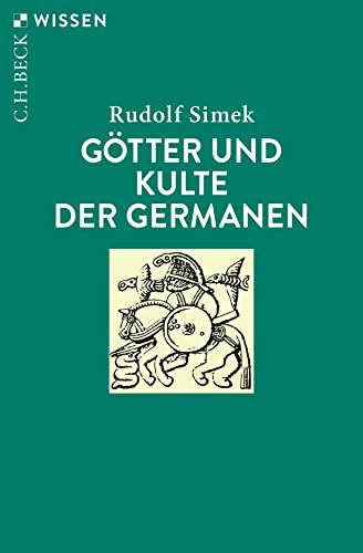 Götter und Kulte der Germanen (Beck'sche Reihe)