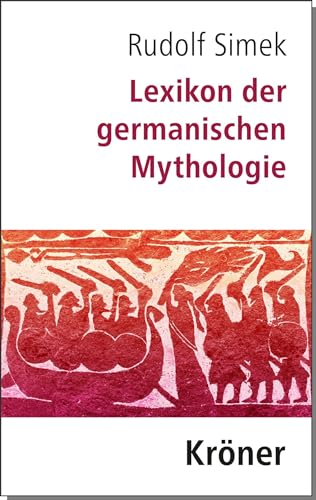 Lexikon der germanischen Mythologie (Kröners Taschenausgaben (KTA))