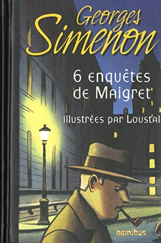 6 enquêtes de Maigret illustrées par Loustal 6 enquêtes de Maigret illustrées par Loustal von OMNIBUS
