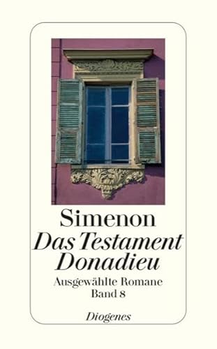 Das Testament Donadieu: Ausgewählte Romane (detebe)