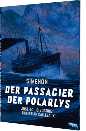 Der Passagier der Polarlys: Comic-Adaption des klassischen Kriminalromans von Simenon über einen Mord auf hoher See von Carlsen Comics