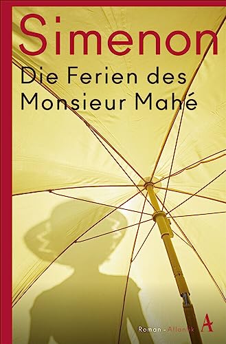 Die Ferien des Monsieur Mahé: Roman (Die großen Romane) von Hoffmann und Campe Verlag