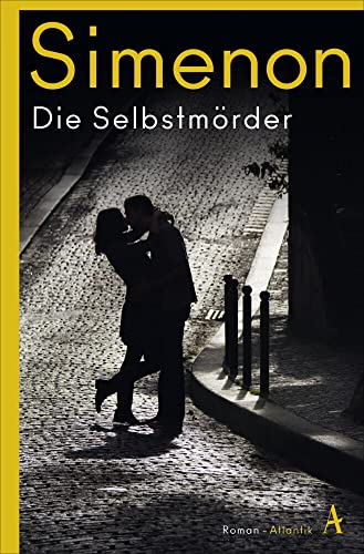 Die Selbstmörder: Roman