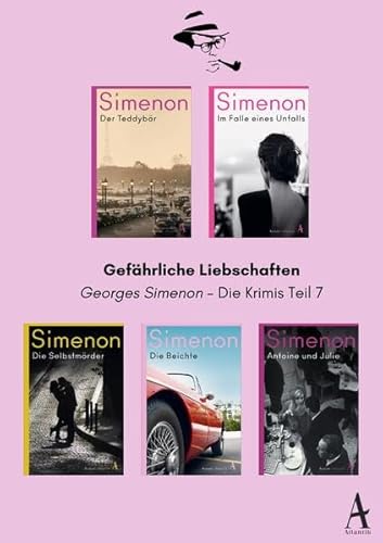 Gefährliche Liebschaften: Georges Simenon - Die Krimis Teil 7 Gefährliche Liebschaften: Georges Simenon - Die Krimis Teil 7