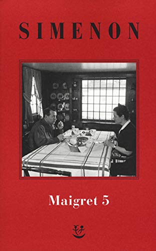 I Maigret: La casa del giudice-Cécilie è morta-Firmato Picpus-Félicie-L'ispettore Cadavere (Vol. 5) (Gli Adelphi. Le inchieste di Maigret) von Adelphi