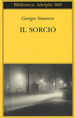 Il sorcio (Biblioteca Adelphi) Il sorcio (Biblioteca Adelphi)