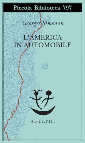 L'America in automobile (Piccola biblioteca Adelphi) von Adelphi
