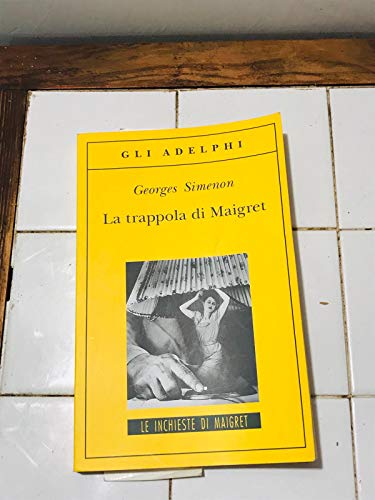 La trappola di Maigret (Gli Adelphi. Le inchieste di Maigret)