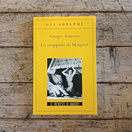 La trappola di Maigret (Gli Adelphi. Le inchieste di Maigret)