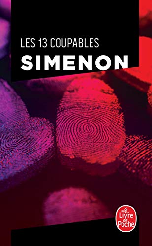 Les 13 Coupables: Suivi de La Nuit du pont Marie (Ldp Simenon)
