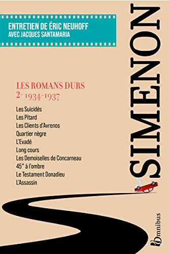 Les Romans durs, Tome 2 1934-1937: Volume 2, 1934-1937 Les Romans durs, Tome 2 1934-1937: Volume 2, 1934-1937 von OMNIBUS