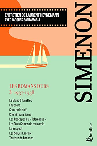 Les Romans durs, Tome 3 1937-1938: Volume 3, 1937-1938 von OMNIBUS