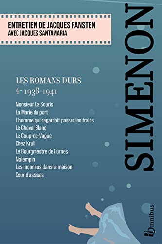 Les Romans durs, Tome 4 1938-1941: Volume 4, 1938-1941 von OMNIBUS