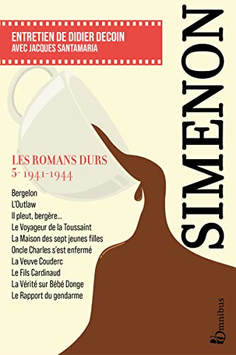 Les Romans durs, Tome 5 1941-1944: Volume 5, 1941-1944