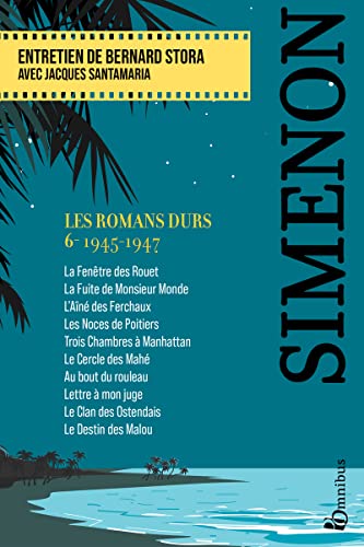 Les Romans durs, Tome 6 1945-1947: Volume 6, 1945-1947 von OMNIBUS