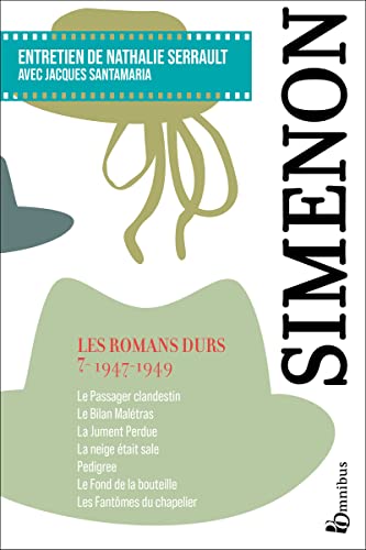 Les Romans durs, Tome 7 1947-1949: Volume 7, 1947-1949