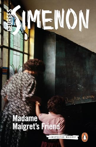 Madame Maigret's Friend: Inspector Maigret #34