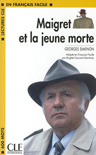 Maigret Et la Jeune Morte Book (Lectures Cle En Francais Facile: Niveau 1) von Cle