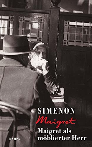 Maigret als möblierter Herr (Georges Simenon: Maigret) von Kampa Verlag